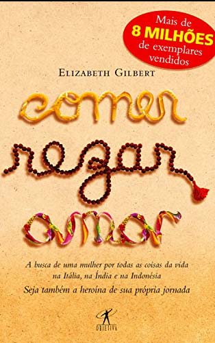 Livros sobre viagem - Comer, Rezar, Amar (Divulgação)